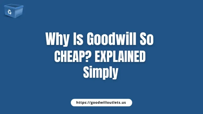 Why Is Goodwill So Cheap Explained Simply