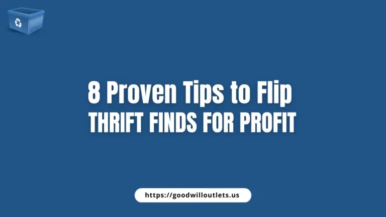 8 Proven Tips to Flip Thrift Finds for Profit