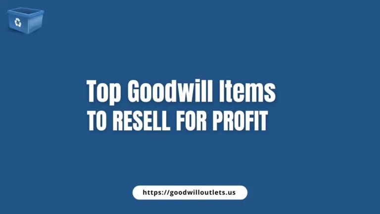 Top Goodwill Items to Resell for Profit