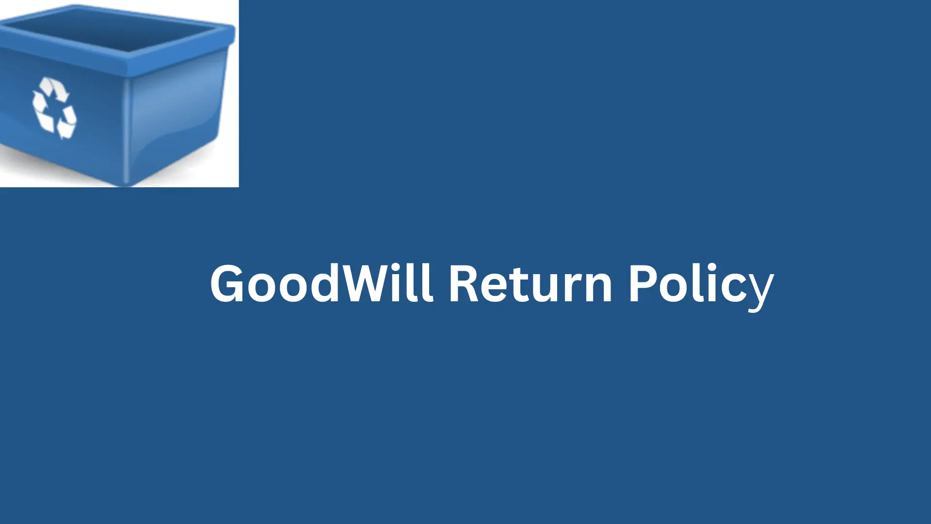 Good Will Return Policy